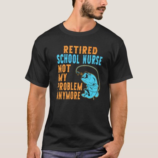 Gepensioneerde schoolverpleegster Vist pensionerin T-shirt (Voorkant)