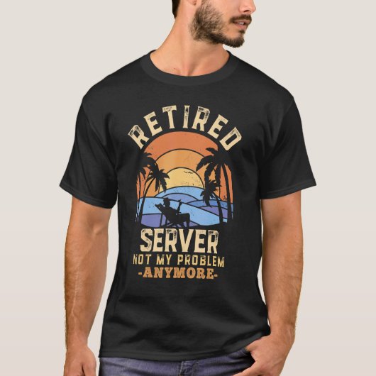 Gepensioneerde server mijn probleem niet meer t-shirt (Voorkant)