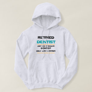 Gepensioneerde tandarts Funny-cadeau Hoodie
