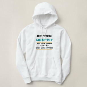 Gepensioneerde tandarts Funny-cadeau Hoodie