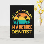 Gepensioneerde Tandarts Niet Meer Mijn Probleem Kaart (Gele Bloem)