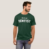 Gepensioneerde tandarts t-shirt (Voorkant volledig)
