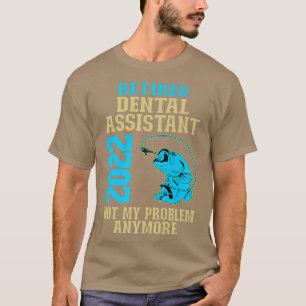 Gepensioneerde tandassistent 2022 Geviste Lover Re T-shirt