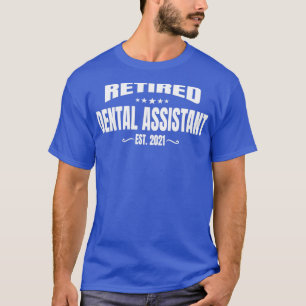Gepensioneerde tandassistent Oost 2021 2 T-shirt