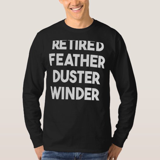Gepensioneerde vader Duster Winder T-shirt (Voorkant)