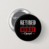 Gepensioneerde Verpleegster Squad Matchende Grappi Ronde Button 5,7 Cm (Voorkant /achterkant)