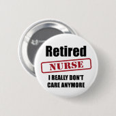 Gepensioneerde verpleegsters (Amerikaanse spreuk) Ronde Button 5,7 Cm (Voorkant /achterkant)