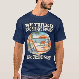 Gepensioneerde Voedingsdienst Werknemer Ontspannin T-shirt