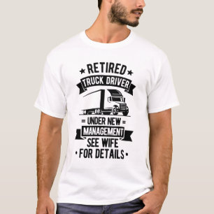 Gepensioneerde vrachtwagenchauffeur Grappige pensi T-shirt