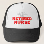 Gepensioneerde zenuwhoed trucker pet<br><div class="desc">Gepensioneerde Nurse Trucker-hoed met kaduceus-teken.   kleuren en tekst.</div>