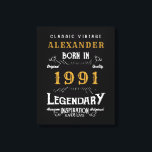 Gepersonaliseerd 30e verjaardag, geboren in 1991   canvas afdruk<br><div class="desc">Een gepersonaliseerd klassiek muurdoek voor die speciale verjaardagspersoon geboren in 1991 en 30 jaar oud. Voeg de naam toe aan dit retro stijl zwart, wit en goud ontwerp voor een aangepast 30e verjaardagscadeau. Bewerk eenvoudig de naam en het jaar met de sjabloon. Een prachtig op maat gemaakt zwart verjaardagscadeau. Meer...</div>