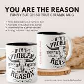 Gepersonaliseerd als ik het probleem ben Grappig S Tweekleurige Koffiemok