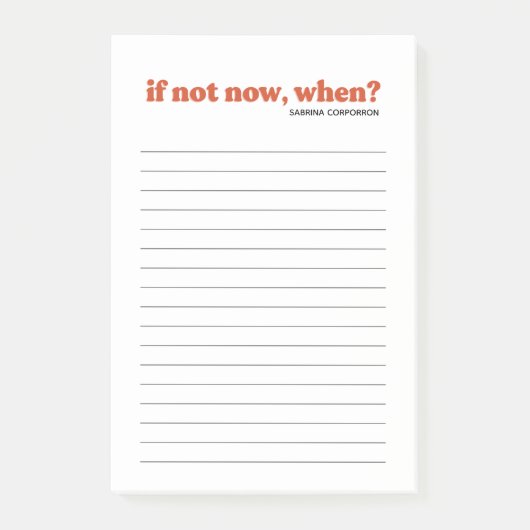 Gepersonaliseerd als niet nu, wanneer sienna om li post-it® notes (Voorkant)