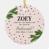 Gepersonaliseerd Bridesmaid Voorstel Roze met Stip Keramisch Ornament (Voorkant)
