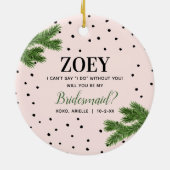 Gepersonaliseerd Bridesmaid Voorstel Roze met Stip Keramisch Ornament (Achterkant)