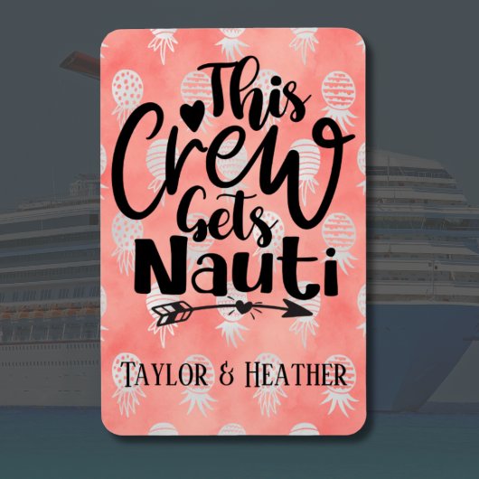 Gepersonaliseerd Deze bemanning krijgt Nauti Cruis Magneet