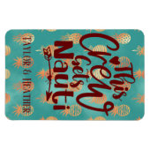 Gepersonaliseerd Deze bemanning krijgt Nauti Cruis Magneet (Horizontaal)