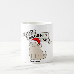 gepersonaliseerd Feliz Naughty Dog Funny Koffiemok