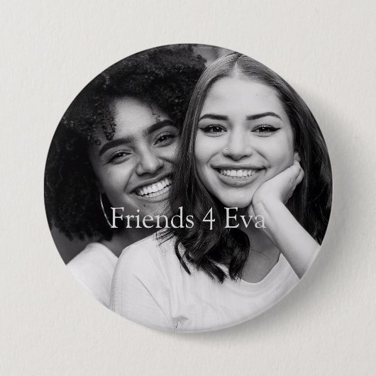 Gepersonaliseerd Foto Friends 4 Eva Ronde Button 7,6 Cm (Voorkant)