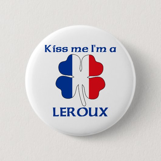 Gepersonaliseerd Frans Kus Ik ben Leroux Ronde Button 5,7 Cm (Voorkant)
