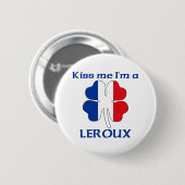 Gepersonaliseerd Frans Kus Ik ben Leroux Ronde Button 5,7 Cm (Voorkant /achterkant)