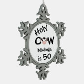 Gepersonaliseerd Funny Heilige Koe 50th Birthday O Tin Sneeuwvlok Ornament (Links)