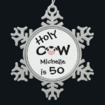 Gepersonaliseerd Funny Heilige Koe 50th Birthday O Tin Sneeuwvlok Ornament<br><div class="desc">Gepersonaliseerde Humoristische Heilige Koe Iemand is 50 Verjaardag Sneeuwvlok Kerstornament in zwart-wit.</div>