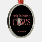 Gepersonaliseerd GEMAKKELIJK AFGELEID DOOR KOEIEN  Metalen Ornament (Rechts)