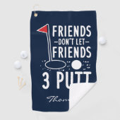 Gepersonaliseerd Golfen Laat Vrienden Niet 3 Putt Golfhanddoek (Insitu)