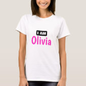 Gepersonaliseerd "I Am Olivia" wit T-shirt (Voorkant)