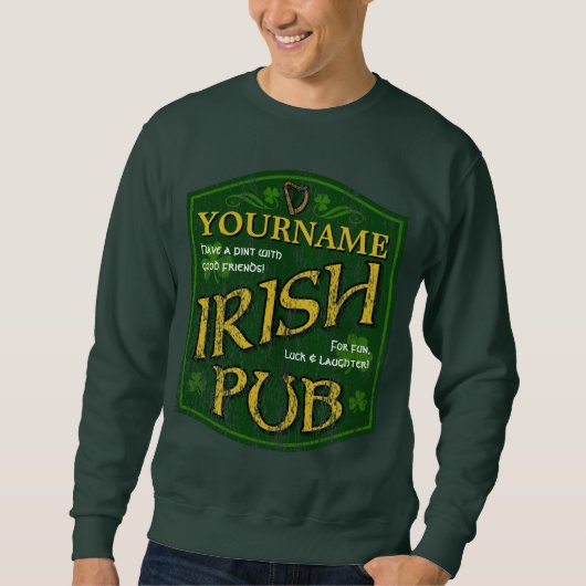  gepersonaliseerd Iers Pub Sign Sweatshirt (Voorkant)