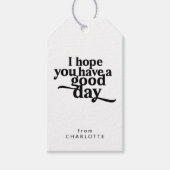 Gepersonaliseerd Ik hoop dat je een goede dag zwar Cadeaulabel (Voorkant)