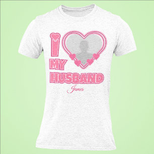 Gepersonaliseerd Ik hou van mijn man – Voeg foto & T-shirt
