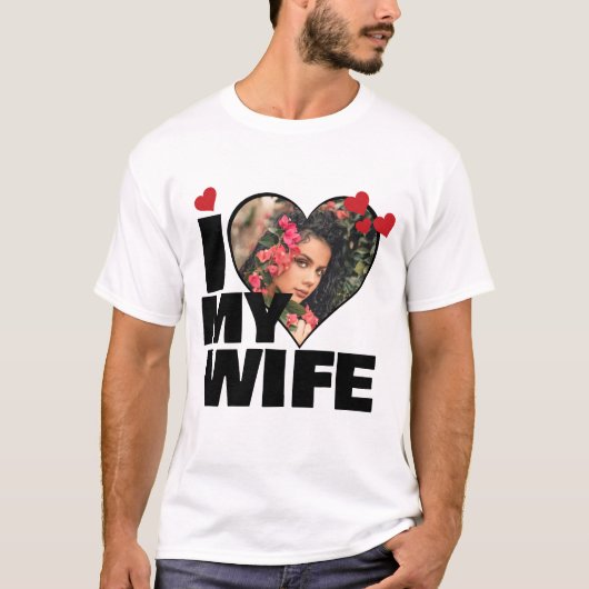 Gepersonaliseerd Ik hou van mijn vrouw hartfoto T-shirt (Voorkant)