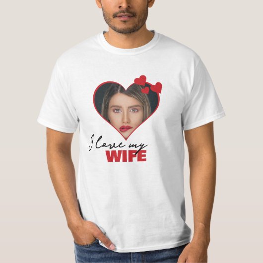 Gepersonaliseerd Ik hou van mijn vrouw hartfoto T-shirt (Voorkant)