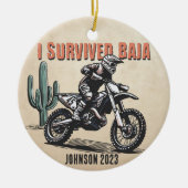 Gepersonaliseerd - Ik overleefde de Baja Desert mo Keramisch Ornament (Voorkant)