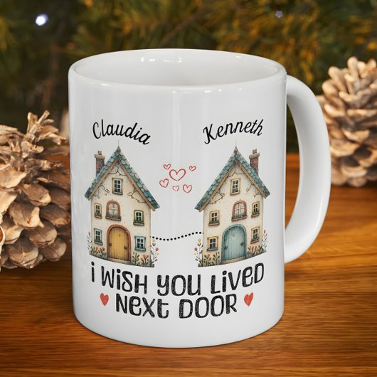 Gepersonaliseerd Ik wou dat je woonde naast de deu Koffiemok