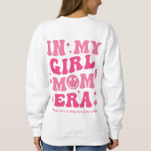 Gepersonaliseerd in Mijn Meisje Mam Era Sweatshirt (Achterkant)