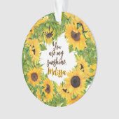 Gepersonaliseerd Je bent mijn Zonneschijn Zonneblo Ornament (voorkant)