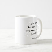 Gepersonaliseerd Jij bent het beste dat er op inte Koffiemok (Voorkant rechts)