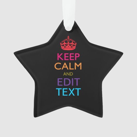 Gepersonaliseerd KEEP CALM Jouw tekst Multicolored Ornament (voorkant)