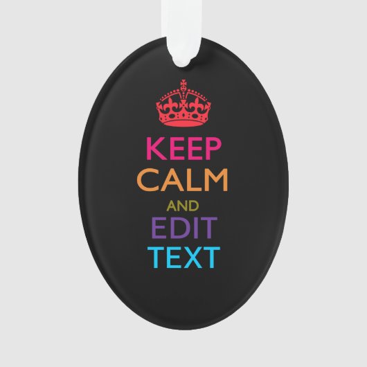 Gepersonaliseerd KEEP CALM Jouw tekst Multicolored Ornament (voorkant)