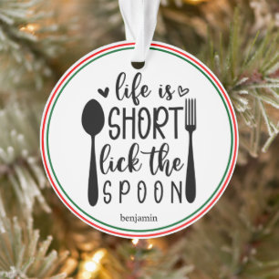 Gepersonaliseerd leven is kort Lick the Spoon Ornament