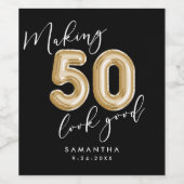 Gepersonaliseerd Making 50 ziet er goed verjaardag Wijn Etiket (Enkel label)