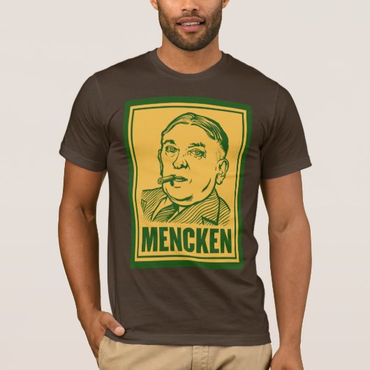 Gepersonaliseerd Mencken Citaat T-Shirt (Voorkant)