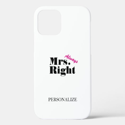 Gepersonaliseerd mevrouw altijd gelijk iPhone 12 h Case-Mate iPhone Case (Achterkant)