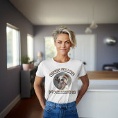 Gepersonaliseerd Mijn hond had me nodig - T-shirt