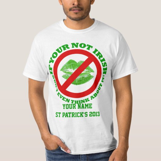 Gepersonaliseerd niet zoenen St Patrick's day T-shirt (Voorkant)
