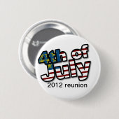Gepersonaliseerd op 4 juli Reunion Pin Ronde Button 5,7 Cm (Voorkant /achterkant)