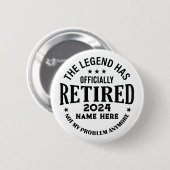Gepersonaliseerd pensioen De legende is met pensio Ronde Button 5,7 Cm (Voorkant /achterkant)